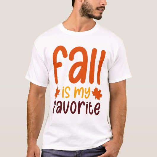Fall Is My Favorite - Cozy Autumn Quote Design T-shirt (Voorkant)