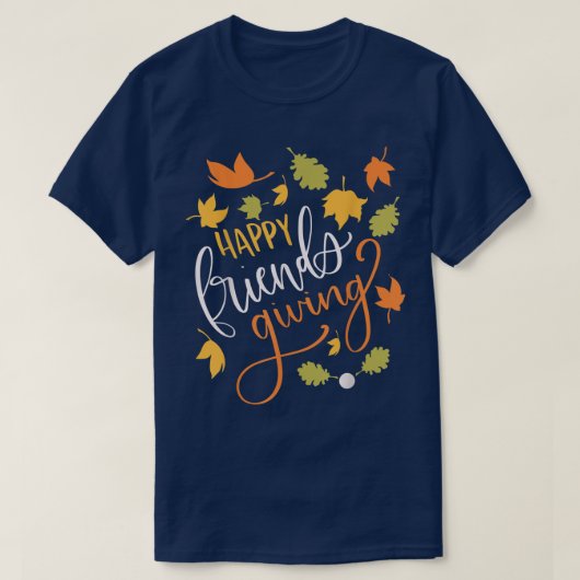Fall Leaves Happy Friendsgiving Cute Thanksgiving  T-shirt (Design voorkant)