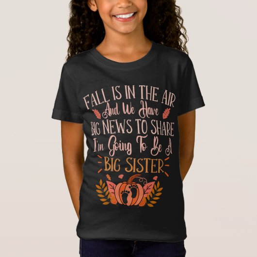 Fall Pregnancy Announcement To Be A Big Sister  T-shirt (Voorkant)