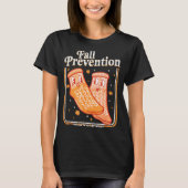 Fall Prevention Don't Fall Y'all Physical Therapy T-shirt (Voorkant)