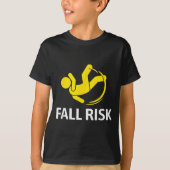 Fall Risk Balance Issues Funny Fall Risk  T-shirt (Voorkant)