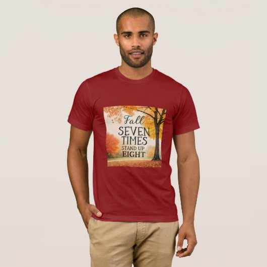 Fall Seven Times, Stand Up Eight | Japanese Resili T-shirt (Voorkant volledig)