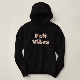 Fall Vibes Hoodie Tshirt Custom Top