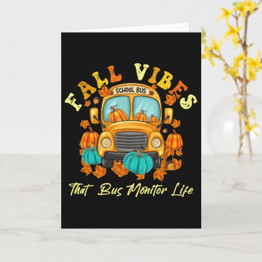 Fall Vibes That Bus Monitor Life Thanksgiving Kaart (Gele Bloem)
