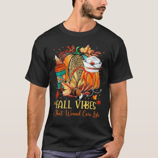 Fall Vibes That Nurse Life Nurse  Nurse Happy Nurs T-shirt (Voorkant)
