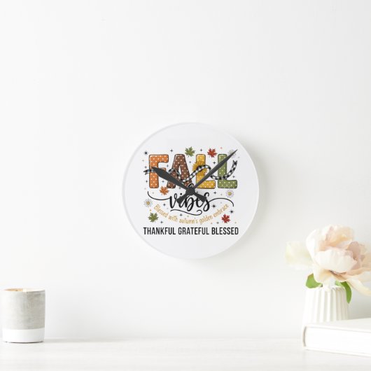 Fall Vibes Wall Clock – Thankful Grateful Blessed Ronde Klok (Huis)