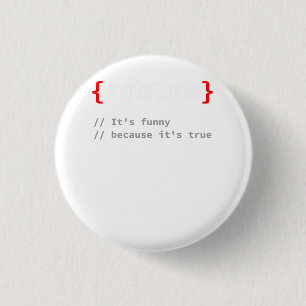 !False, het is grappig omdat het ware programmeur  Ronde Button 3,2 Cm