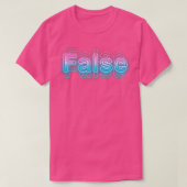 FALSE T-SHIRT (Design voorkant)