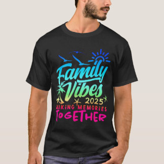 Familie 2025 Vibes Family Reunion Vakantie Maken T-shirt