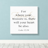 Familie citaat - voor waar uw schat is... canvas afdruk (Insitu (Houten vloer))
