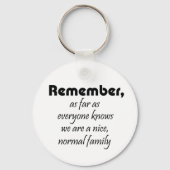 Familie citaten grappige keepsake geschenken plezi sleutelhanger (Voorkant)