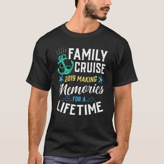 Familie Cruise 2019 herinneringen maken voor een l T-shirt (Voorkant)