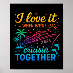 Familie Cruise 2025 Ik hou ervan als we cruisen sa Poster