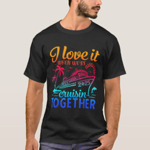 Familie Cruise 2025 Ik hou ervan als we cruisen Sa T-shirt