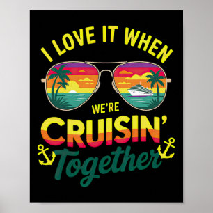 Familie Cruise 2025 Ik hou ervan als we cruisen T Poster