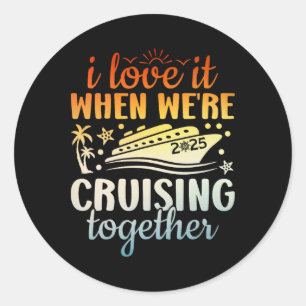 Familie Cruise 2025 Ik hou ervan als we cruisen T Ronde Sticker