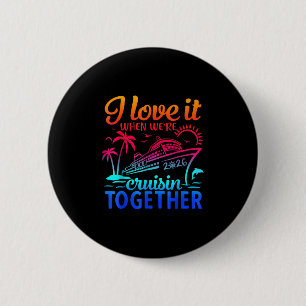 Familie Cruise 2026 Ik hou ervan als we cruisen T Ronde Button 5,7 Cm