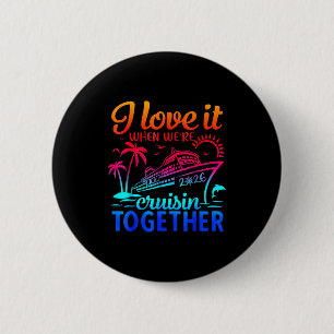 Familie Cruise 2026 Ik hou ervan als we cruisen T Ronde Button 5,7 Cm
