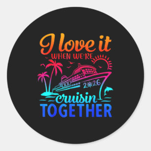 Familie Cruise 2026 Ik hou ervan als we cruisen T Ronde Sticker