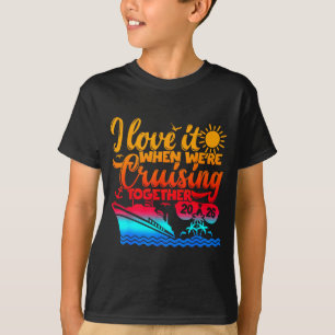 Familie Cruise 2026 Ik hou ervan als we cruisen T T-shirt
