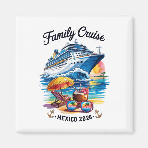 Familie Cruise 2026 Mexico Vakantie Trip Matching Magneet