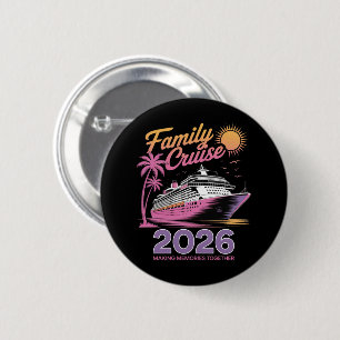 Familie Cruise Squad 2026 Vakantie Matching Reis Ronde Button 5,7 Cm
