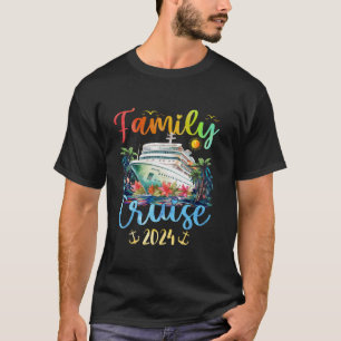 Familie Cruiseschip Vakantie Trip 2024 Familie Mat T-shirt