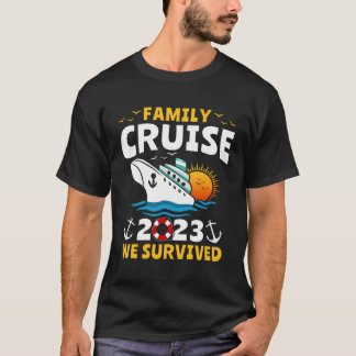 Familie Cruising 2023 Ik overleefde schip cruise T-shirt