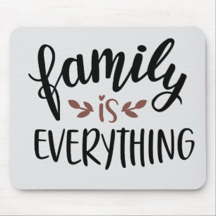 Familie is alles wat Quote Mouse Pad Muismat