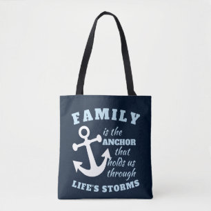 Familie is de anker die ons door het leven houdt tote bag