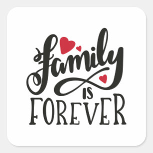 Familie is eeuwig vierkante sticker