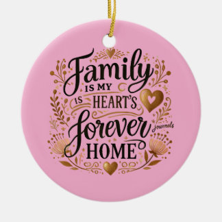 🏡 Familie is het eeuwige thuis van mijn hart Keramisch Ornament