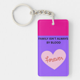 Familie is niet altijd bloedverwant ❤️ sleutelhanger