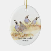 Familie is onze grootste schat, California Quail Keramisch Ornament (Rechts)