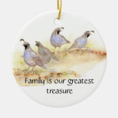 Familie is onze grootste schat, California Quail Keramisch Ornament (Voorkant)