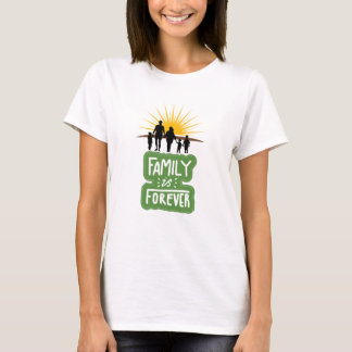 familie is voor altijd t-shirt