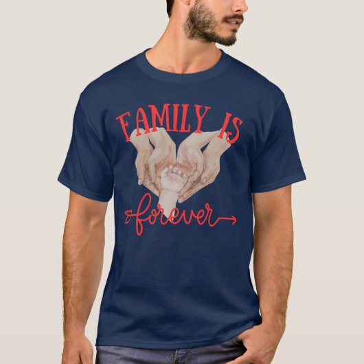 Familie is voor altijd t-shirt (Voorkant)