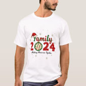 Familie Kerstmis 2024 Herinneringen maken T-shirt (Voorkant)