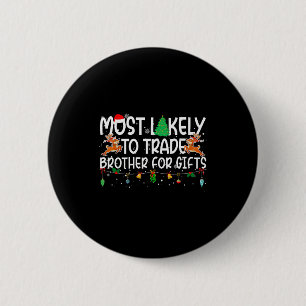 Familie Kerstmis Xmas Meest Waarschijnlijk Om te R Ronde Button 5,7 Cm