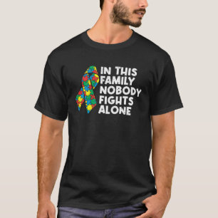 Familie Niemand Vecht Alleen Autisme Bewustzijn T-shirt