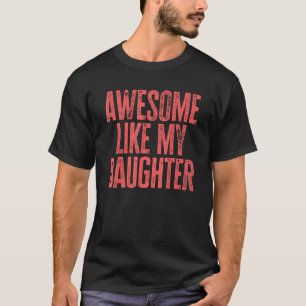 Familie papa vaderdag retro Geweldige als mijn dau T-shirt