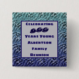 Familie reünie Milestone Birthday Celebration Vierkante Button 5,1 Cm