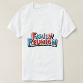 Familie Reünie T-shirt