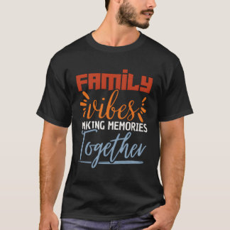 Familie S Making Memories Samen Familie Reünie 2 T-shirt