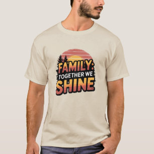 Familie: Samen schitteren we T-shirt