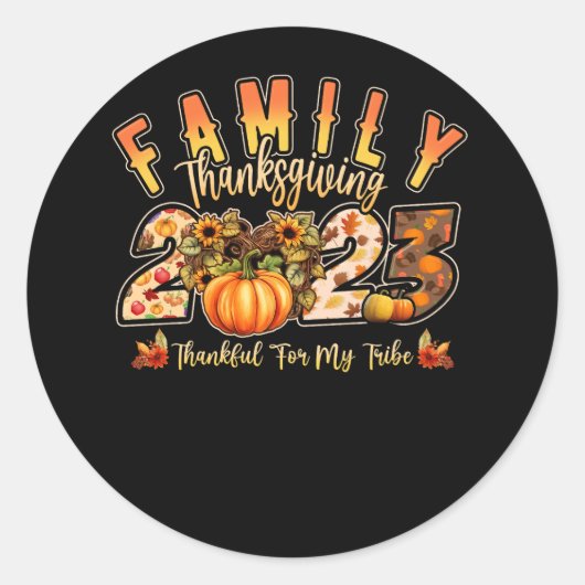Familie Thanksgiving 2023 Dankbaar voor Mijn Tribe Ronde Sticker (Voorkant)