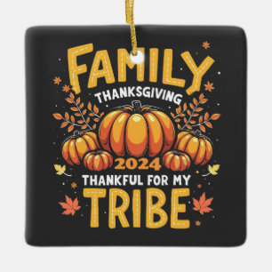 Familie Thanksgiving 2024 Dankbaar voor mijn famil Keramisch Ornament