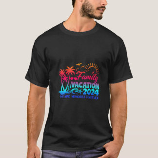 Familie vakantie 2024 Herinneringen maken samen Fa T-shirt