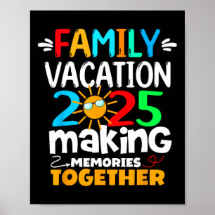 Familie vakantie 2025 Grappige reis maken herinner Poster