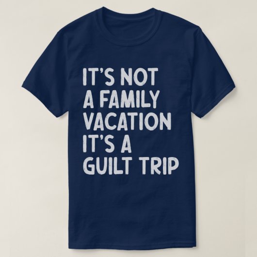Familie Vakantie Het Is Een Schuldreis Grappig Mat T-shirt (Design voorkant)
